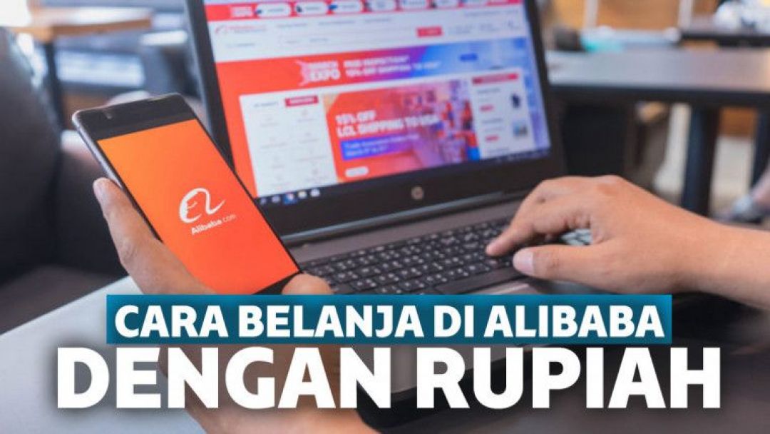 Belanja di Alibaba Bisa Pakai Rupiah, Yuk Simak Caranya!-Image-1