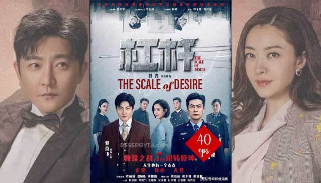 Drama Baru The Scale of Desire Tayang Perdana 3 Mei 2022-Image-1