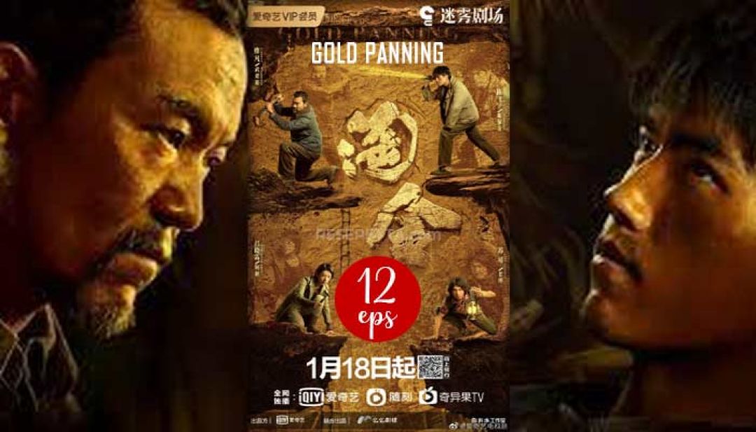 Sinopsis Drama China 'Gold Panning 2022', Penuh Misteri dan Horor!-Image-1