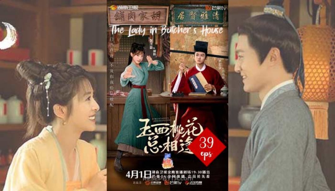 Ini Dia Sinopsis Drama China The Lady in Butcher's House-Image-1