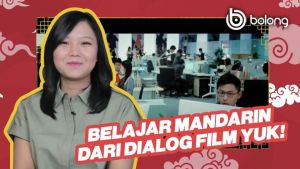 Belajar Mandarin Lewat Dialog Film