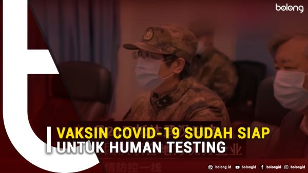 VAKSIN COVID-19 SUDAH SIAP UNTUK HUMAN TESTING-Image-1
